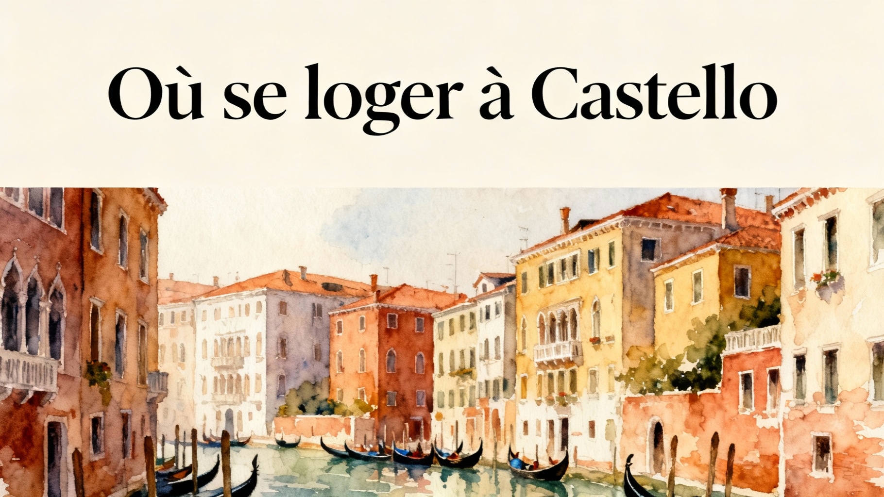 Où se loger à Castello