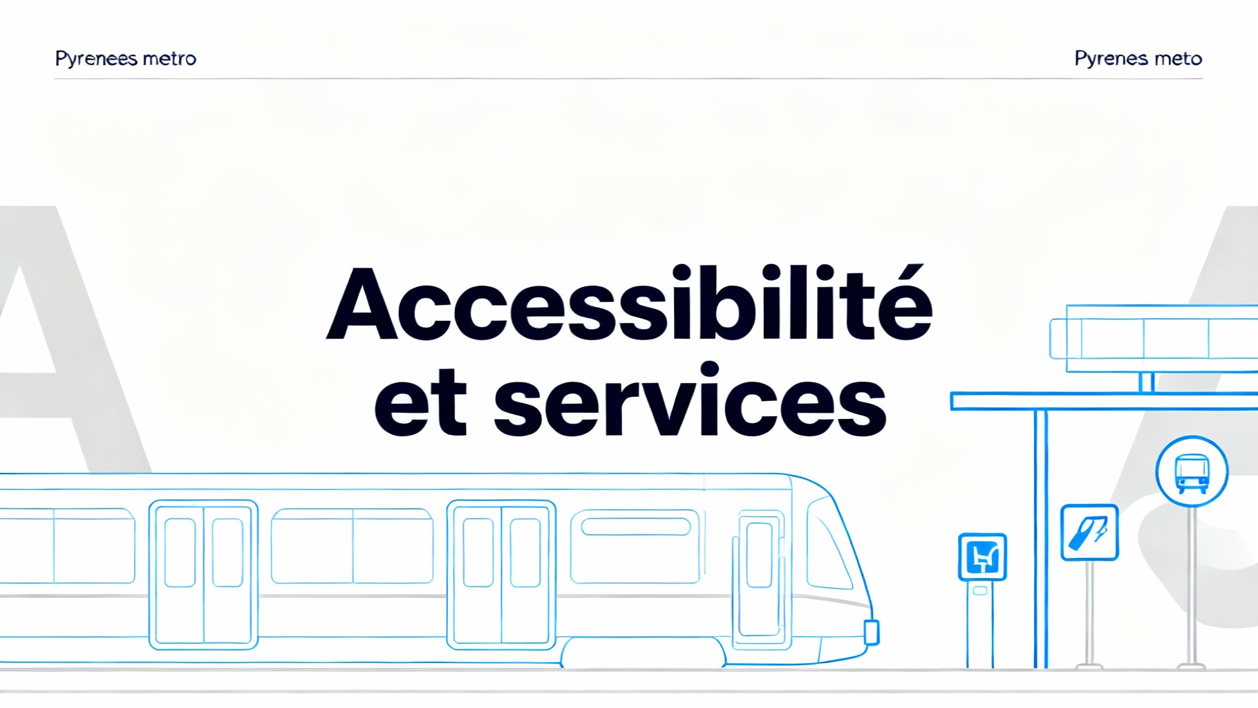 Accessibilité et services