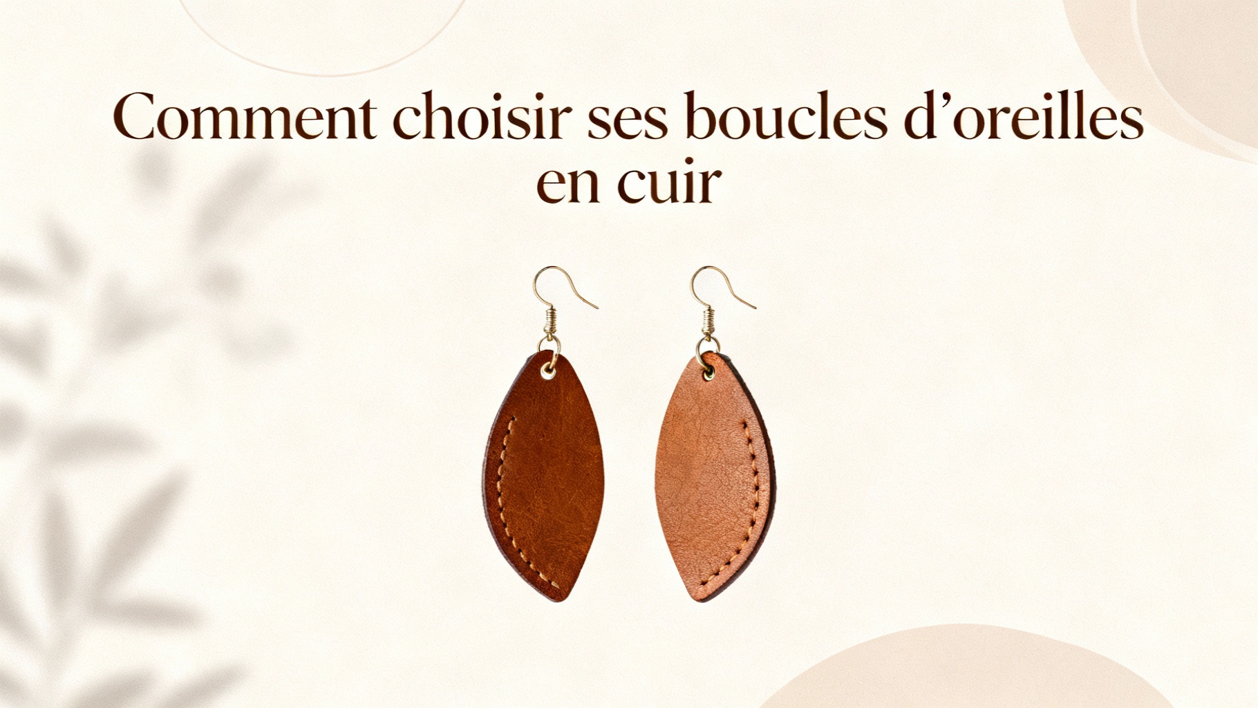 Comment choisir ses boucles d’oreilles en cuir