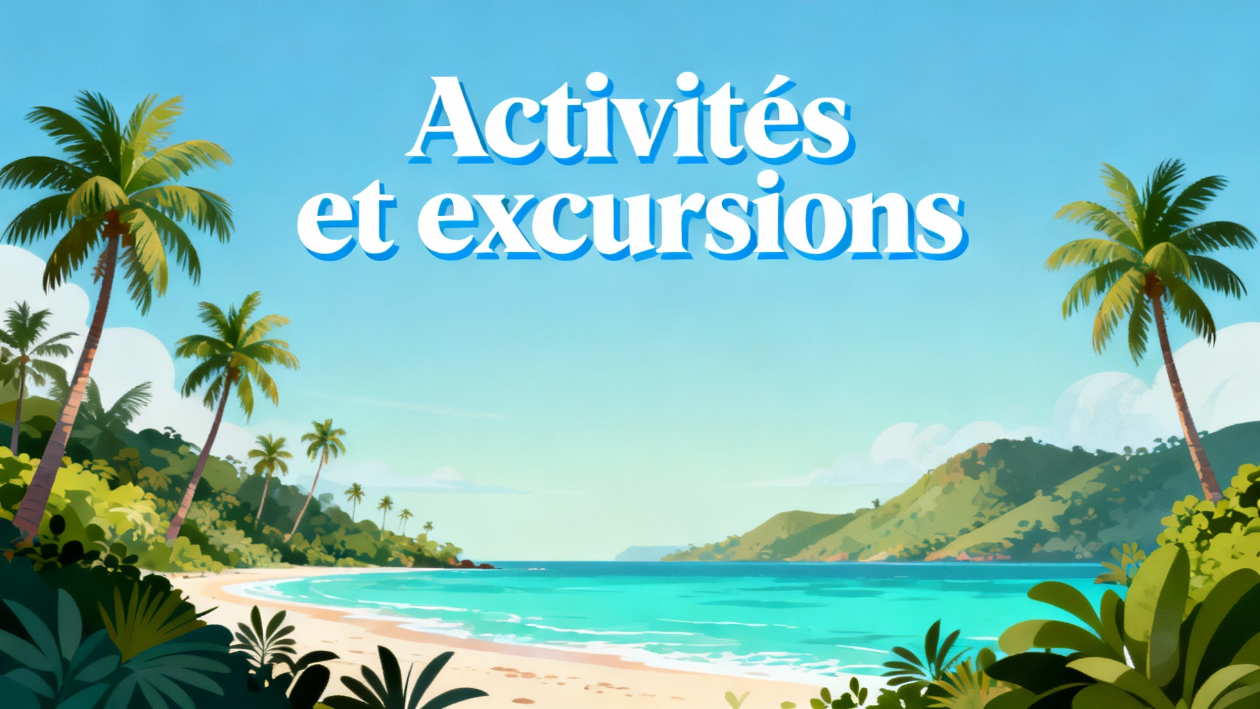 Activités et excursions